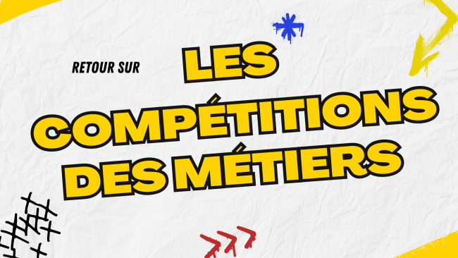 Retour sur les compétitions des métiers